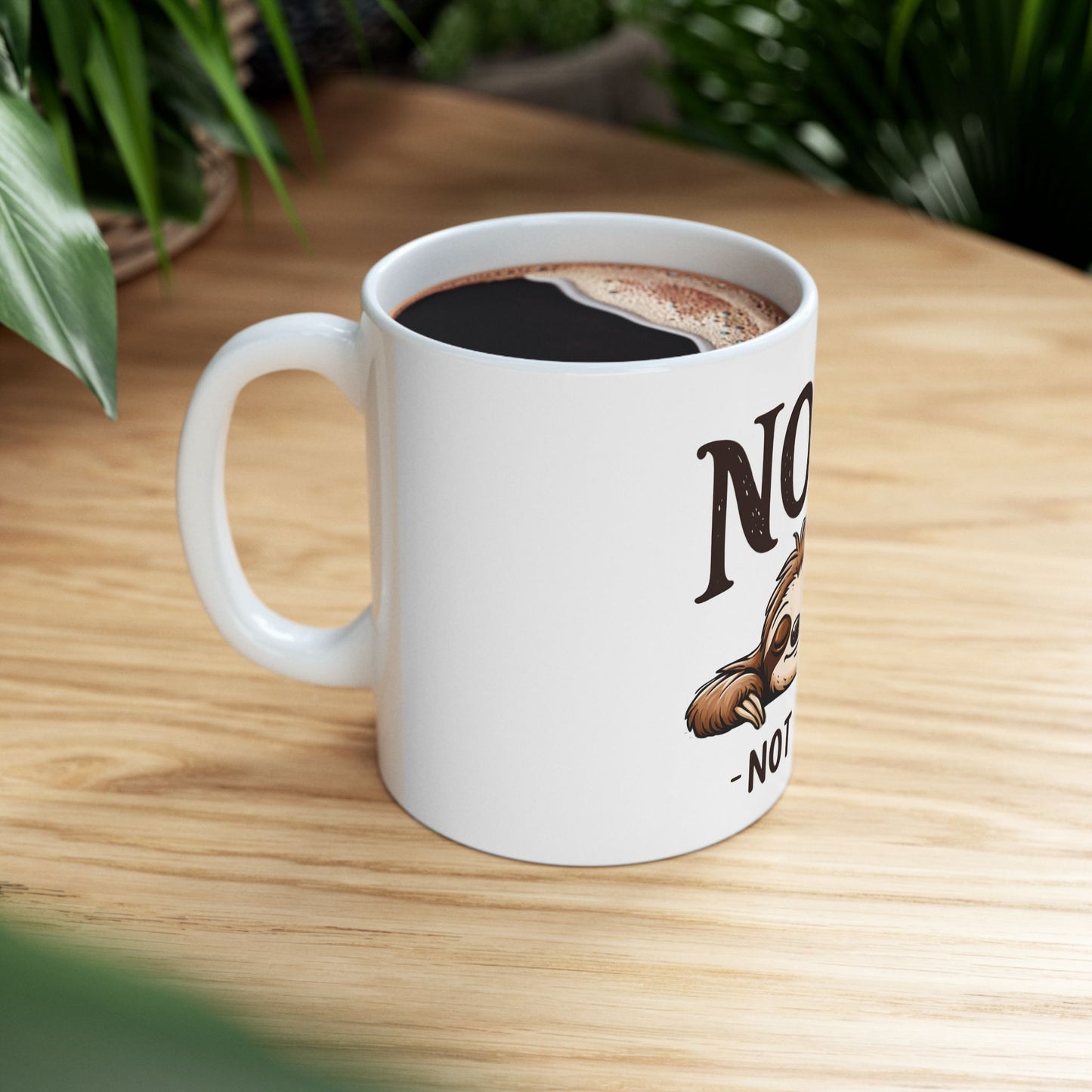 Mug - Eerie Coffee Sloth Nope Not Today Mug, 11oz/15oz