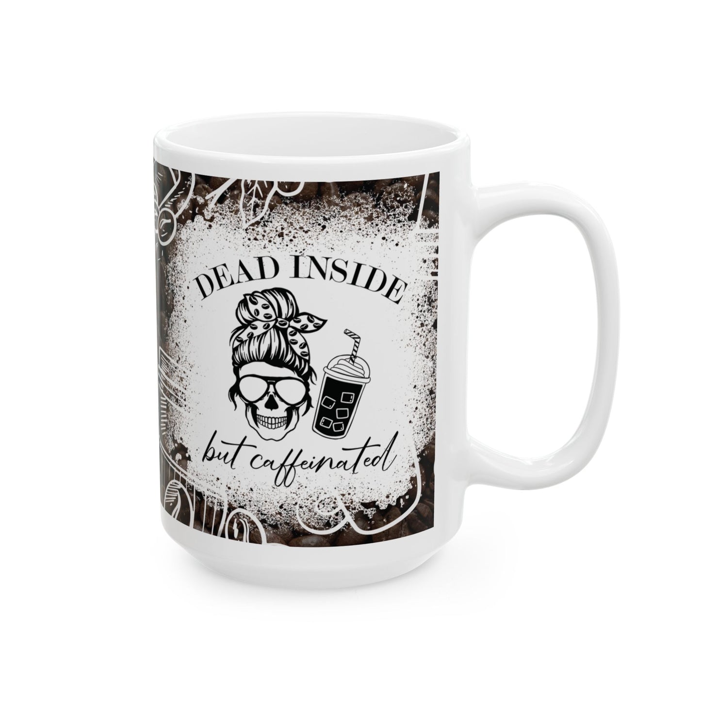 Dead Inside but Caffeinated Coffee Mug