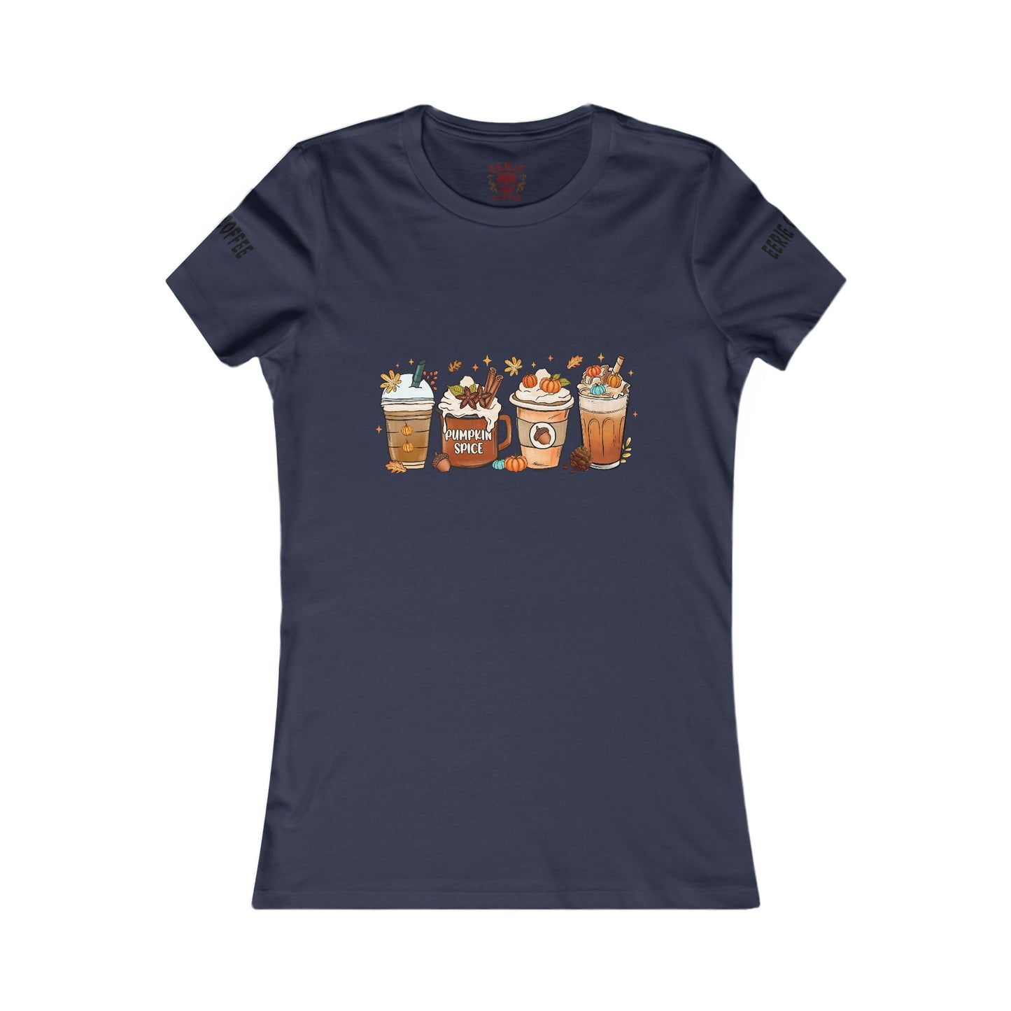 Graphic Tee - Eerie Coffee Pumpkin Spice and Latte Women's Favorite Tee